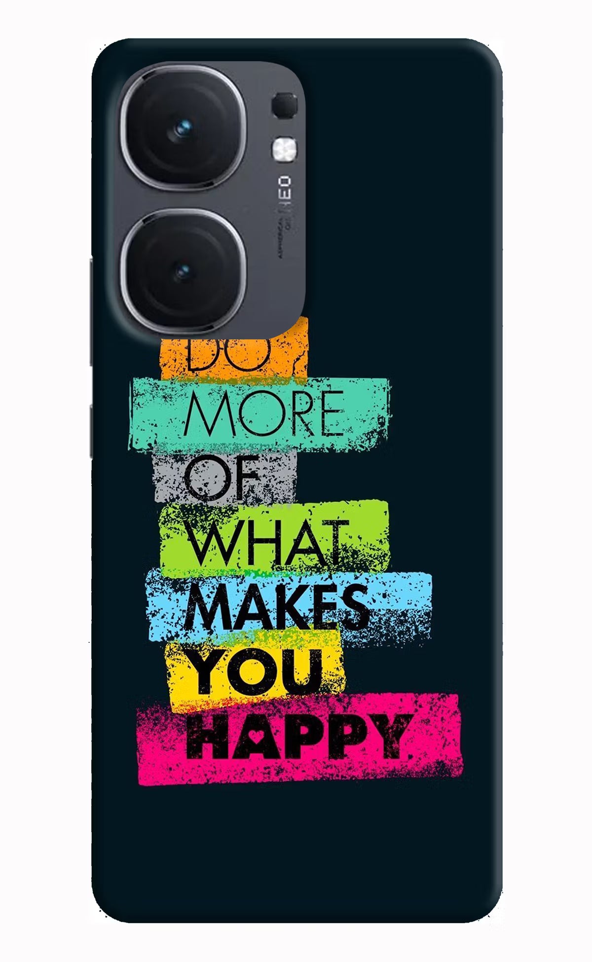 Do More Of What Makes You Happy IQOO Neo9 Pro Hard Case Back Cover by Casekaro