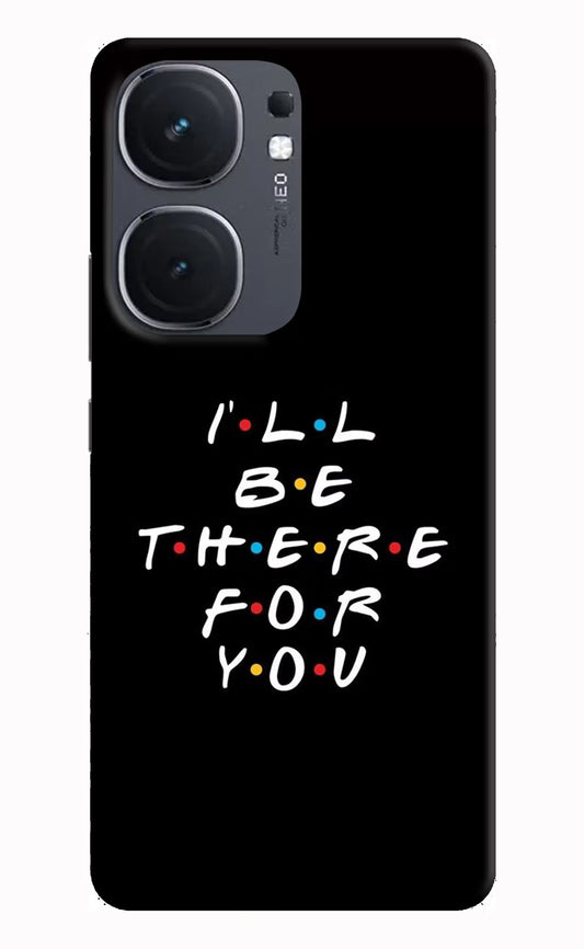 I'll Be There For You IQOO Neo9 Pro Hard Case Back Cover by Casekaro