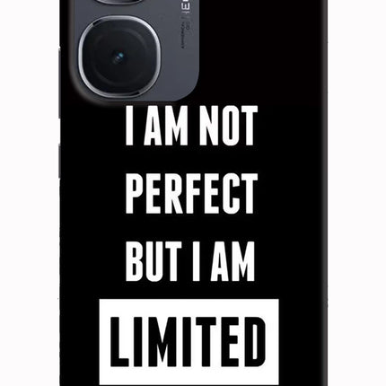 I Am Not Perfect But I Am Limited Edition IQOO Neo9 Pro Hard Case Back Cover by Casekaro