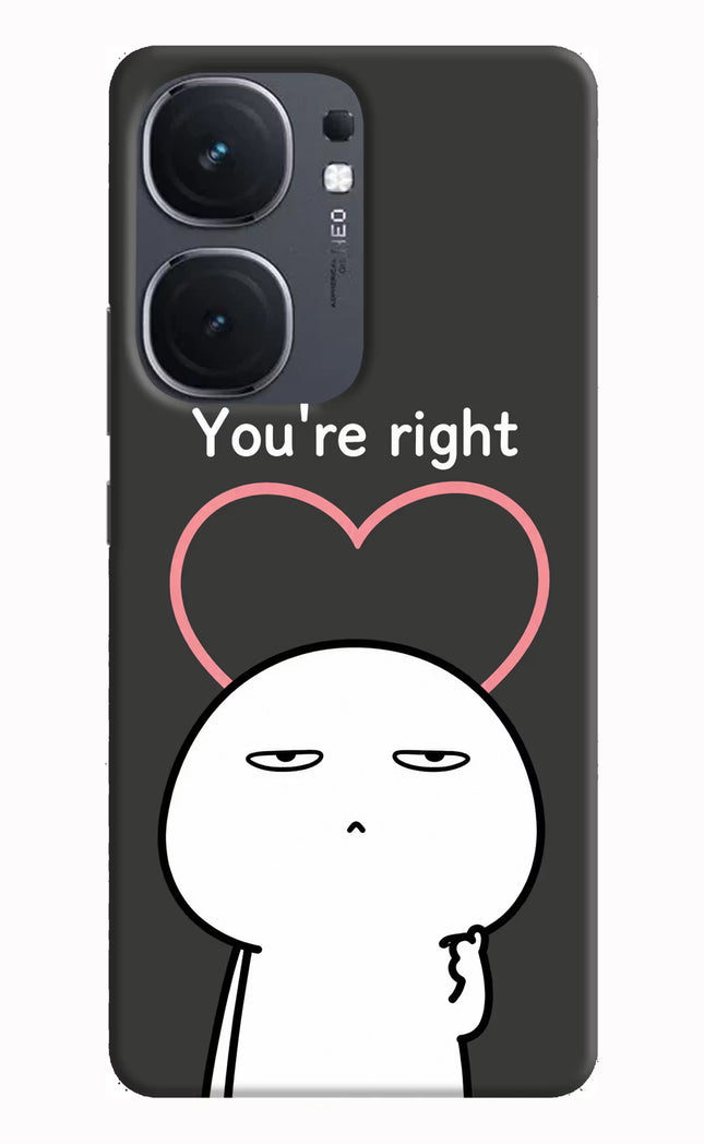 You're Right IQOO Neo9 Pro Hard Case Back Cover by Casekaro