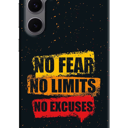 No Fear No Limits No Excuse Samsung S24 FE 5G Hard Case Back Cover by Casekaro