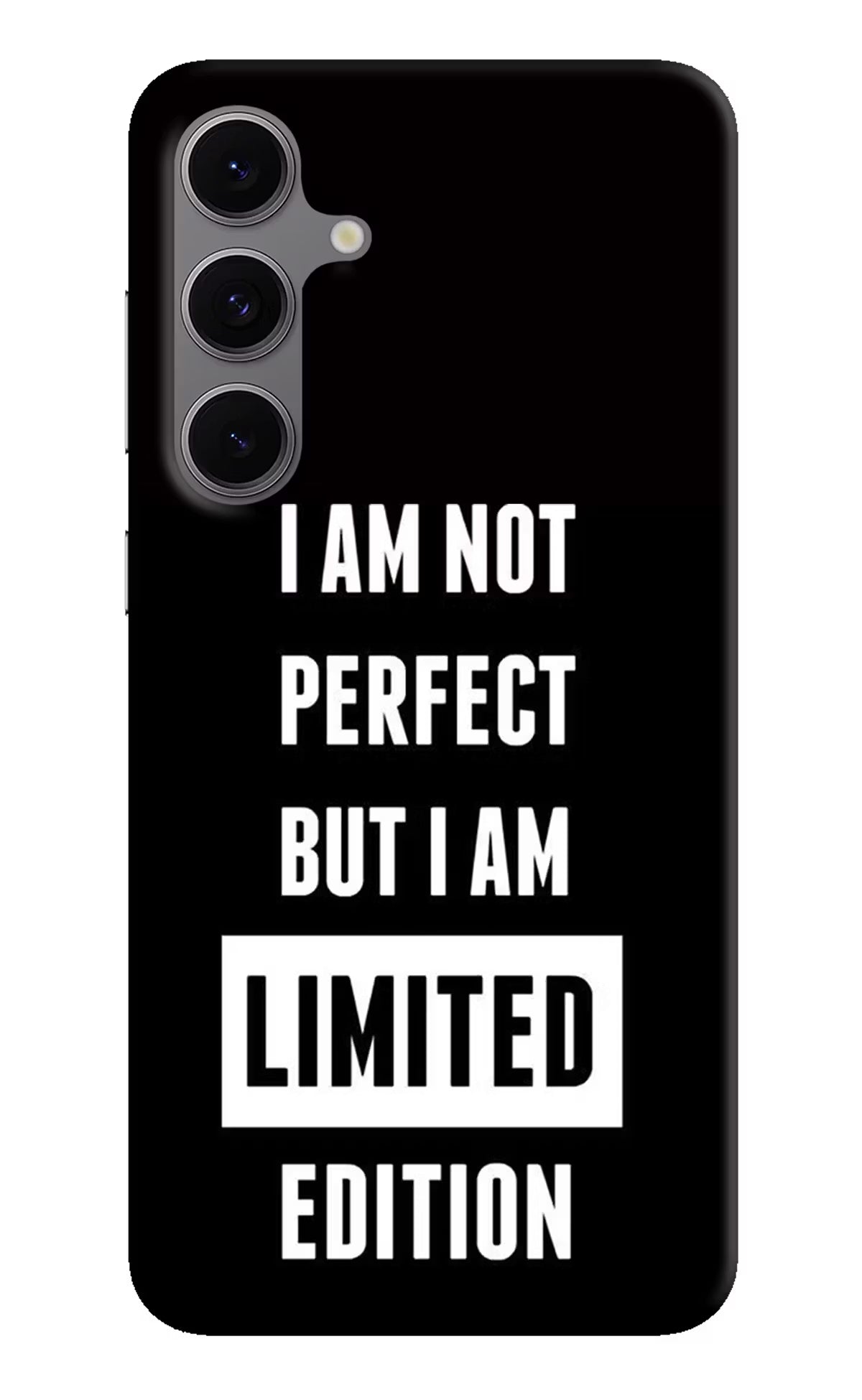 I Am Not Perfect But I Am Limited Edition Samsung S24 FE 5G Hard Case Back Cover by Casekaro