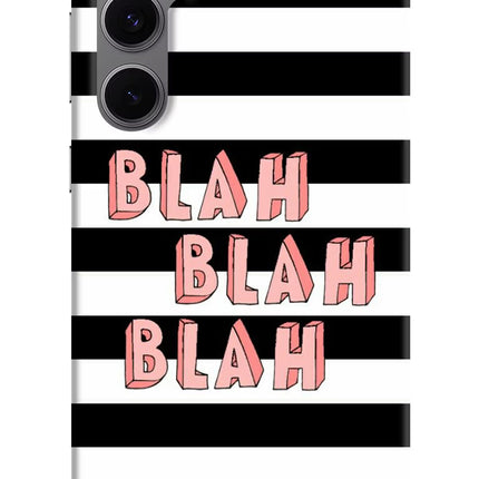 Blah Blah Blah Samsung S24 FE 5G Hard Case Back Cover by Casekaro