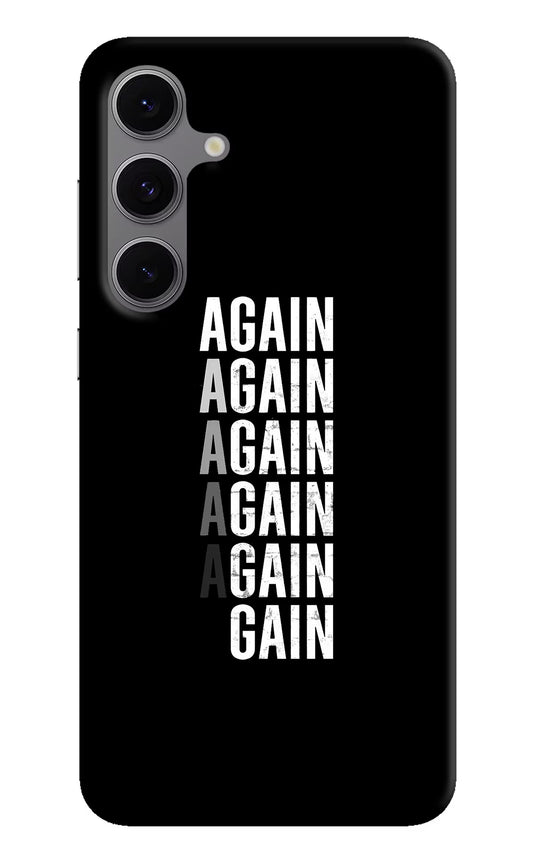 Again Again Gain Samsung S24 FE 5G Hard Case Back Cover by Casekaro