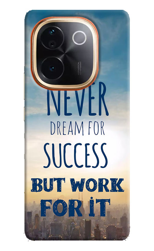 Never Dream For Success But Work For It Vivo T3 Pro 5G Hard Case Back Cover by Casekaro