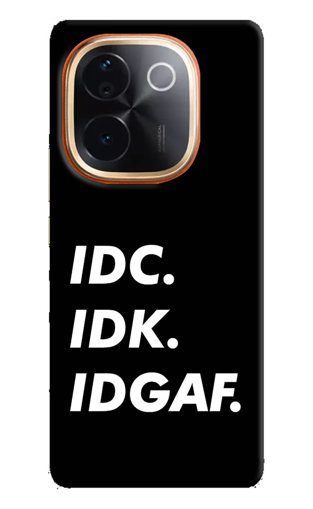 Idc Idk Idgaf Vivo T3 Pro 5G Hard Case Back Cover by Casekaro