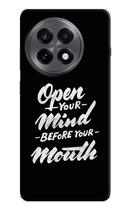 Open Your Mind Before Your Mouth OnePlus 13R Hard Case Back Cover by Casekaro