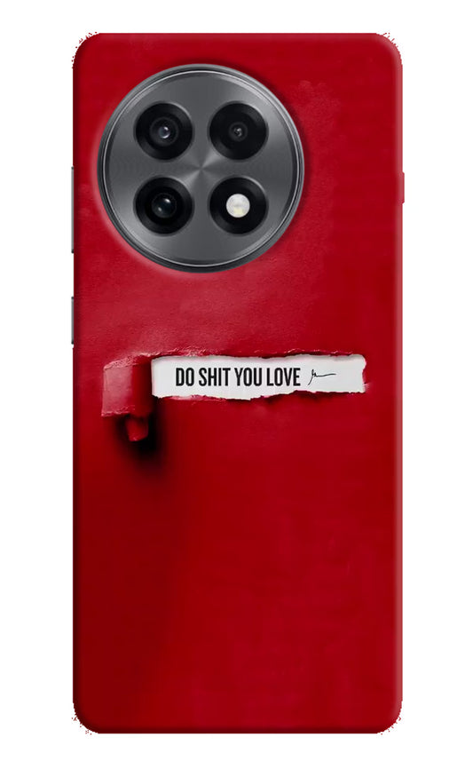 Do Shit You Love OnePlus 13R Hard Case Back Cover by Casekaro