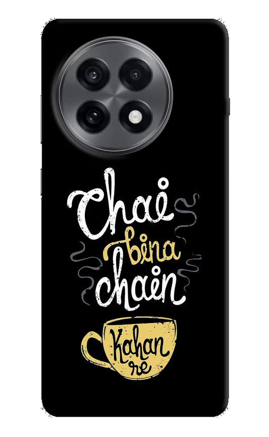 Chai Bina Chain Kaha Re OnePlus 13R Hard Case Back Cover by Casekaro