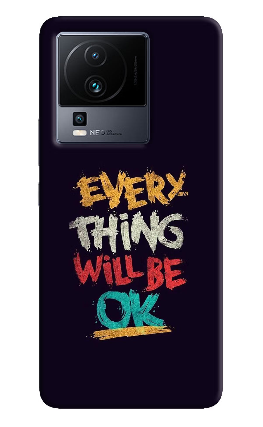 Everything Will Be Ok iQOO Neo 7 Back Cover, Hard case