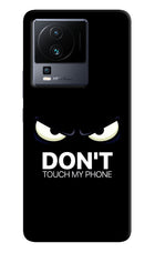 Don'T Touch My Phone iQOO Neo 7 Hard Case Back Cover by Casekaro