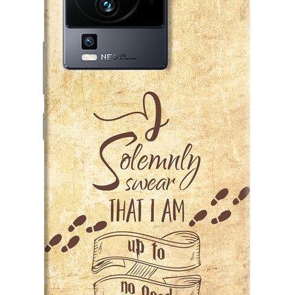 I Solemnly swear that i up to no good iQOO Neo 7 Hard Case Back Cover by Casekaro