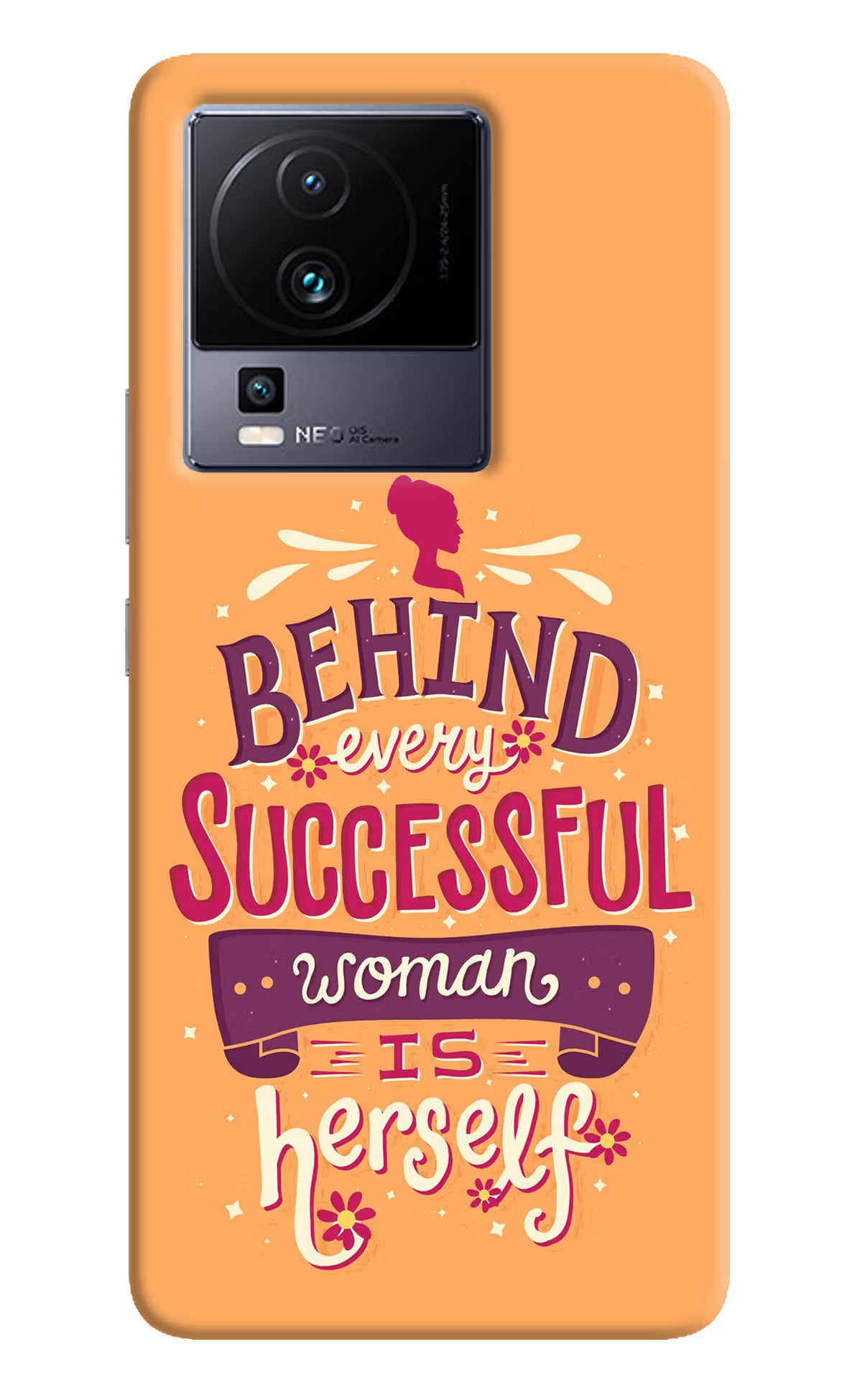 Behind Every Successful Woman There Is Herself iQOO Neo 7 Hard Case Back Cover by Casekaro