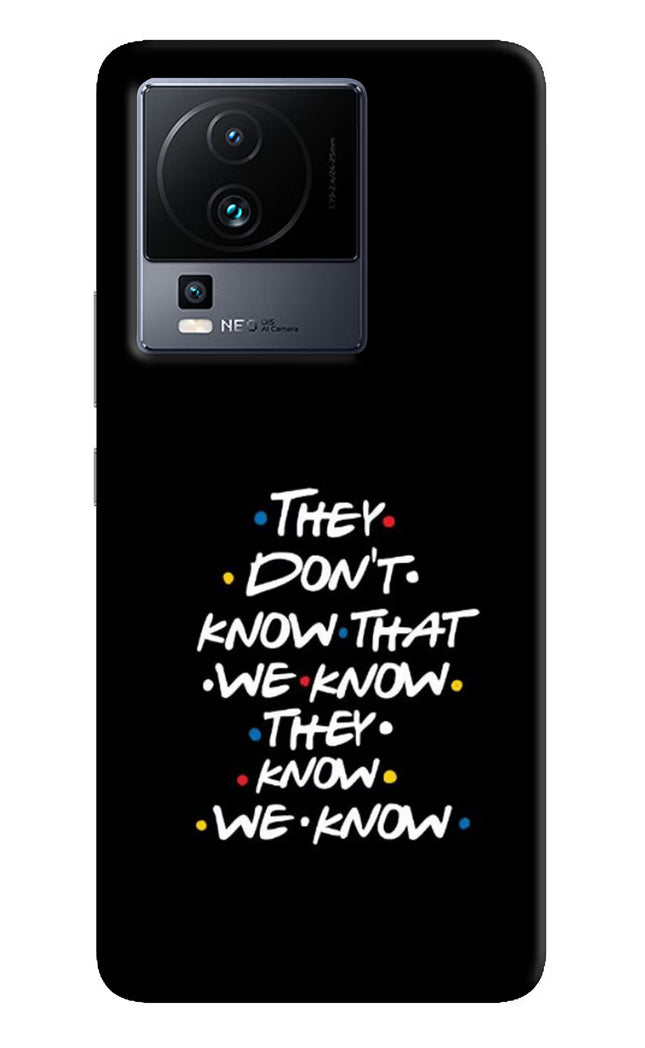 FRIENDS Dialogue iQOO Neo 7 Hard Case Back Cover by Casekaro