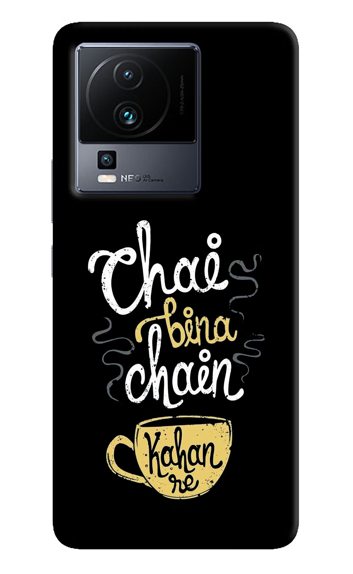 Chai Bina Chain Kaha Re iQOO Neo 7 Hard Case Back Cover by Casekaro