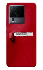 Do Shit You Love iQOO Neo 7 Pro Hard Case Back Cover by Casekaro