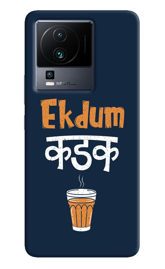 Ekdum Kadak Chai iQOO Neo 7 Pro Hard Case Back Cover by Casekaro