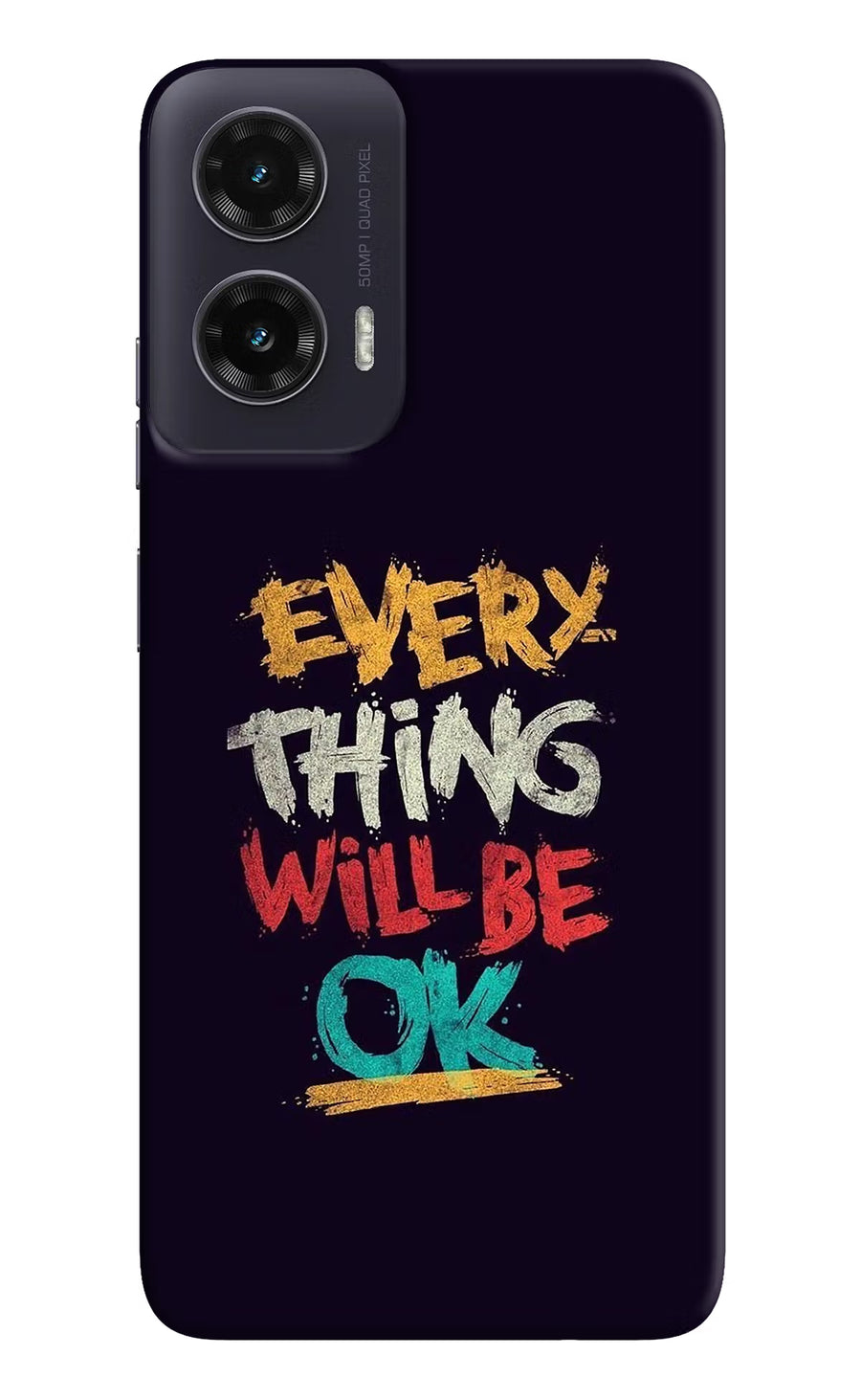 Everything Will Be Ok Moto G35 5G Back Cover, Hard case