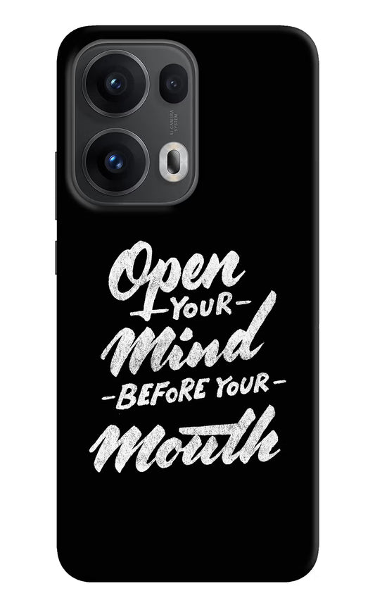 Open Your Mind Before Your Mouth Oppo Reno13 Pro 5G Hard Case Back Cover by Casekaro