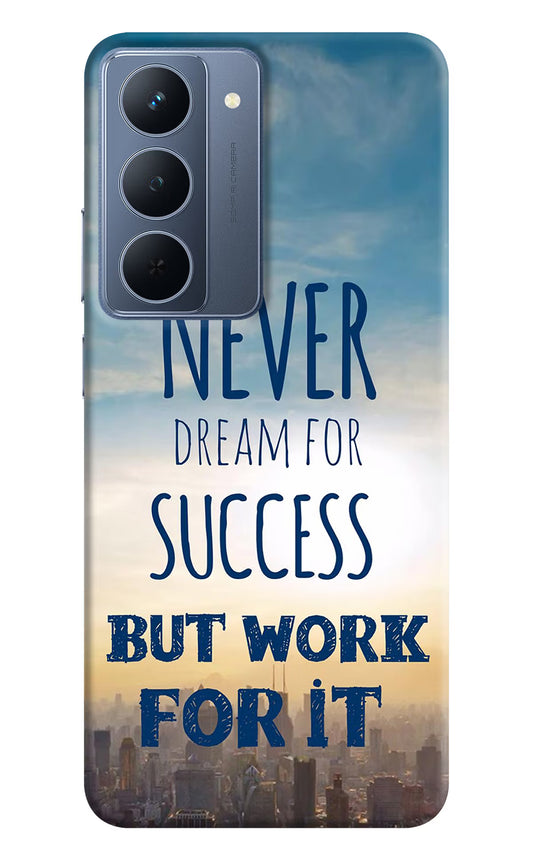 Never Dream For Success But Work For It Realme P3x 5G Back Cover