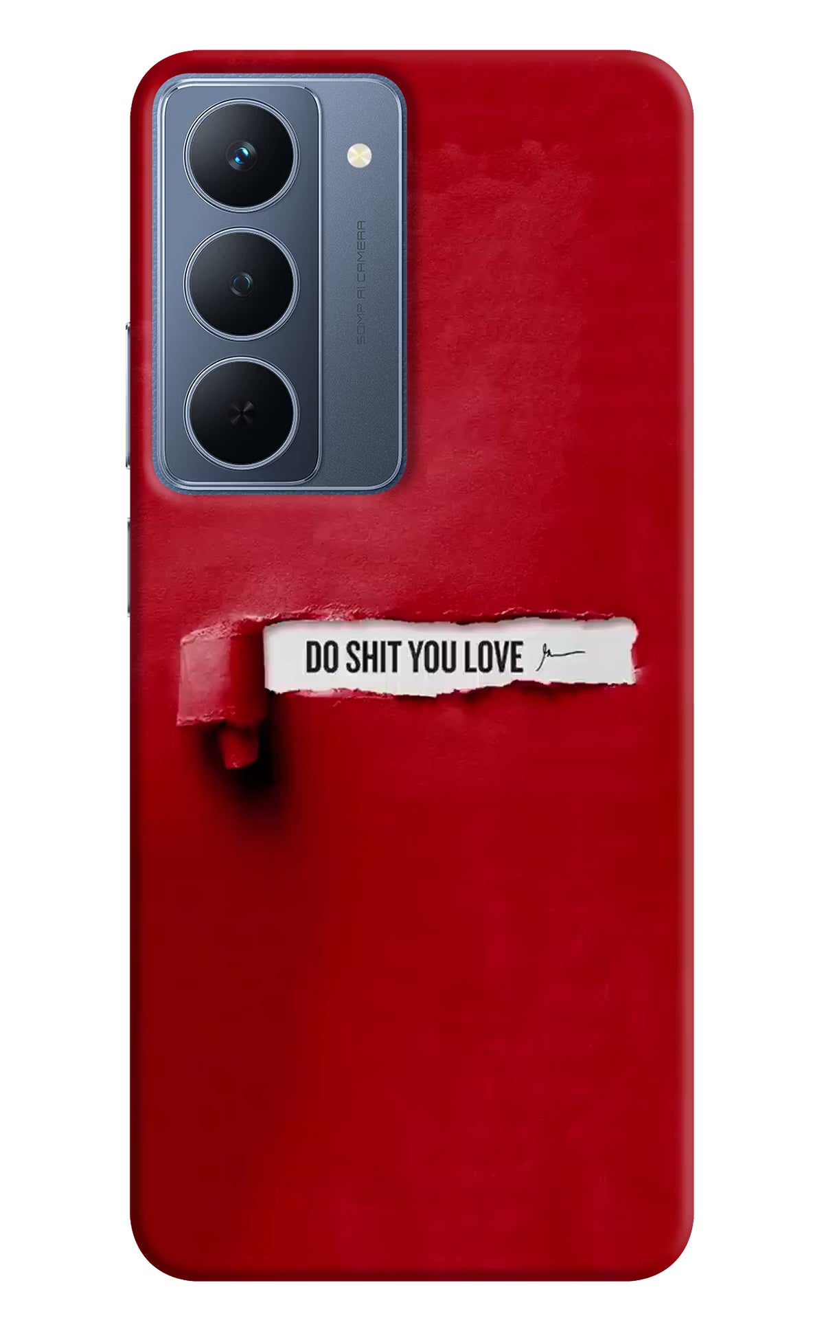 Do Shit You Love Realme P3x 5G Back Cover