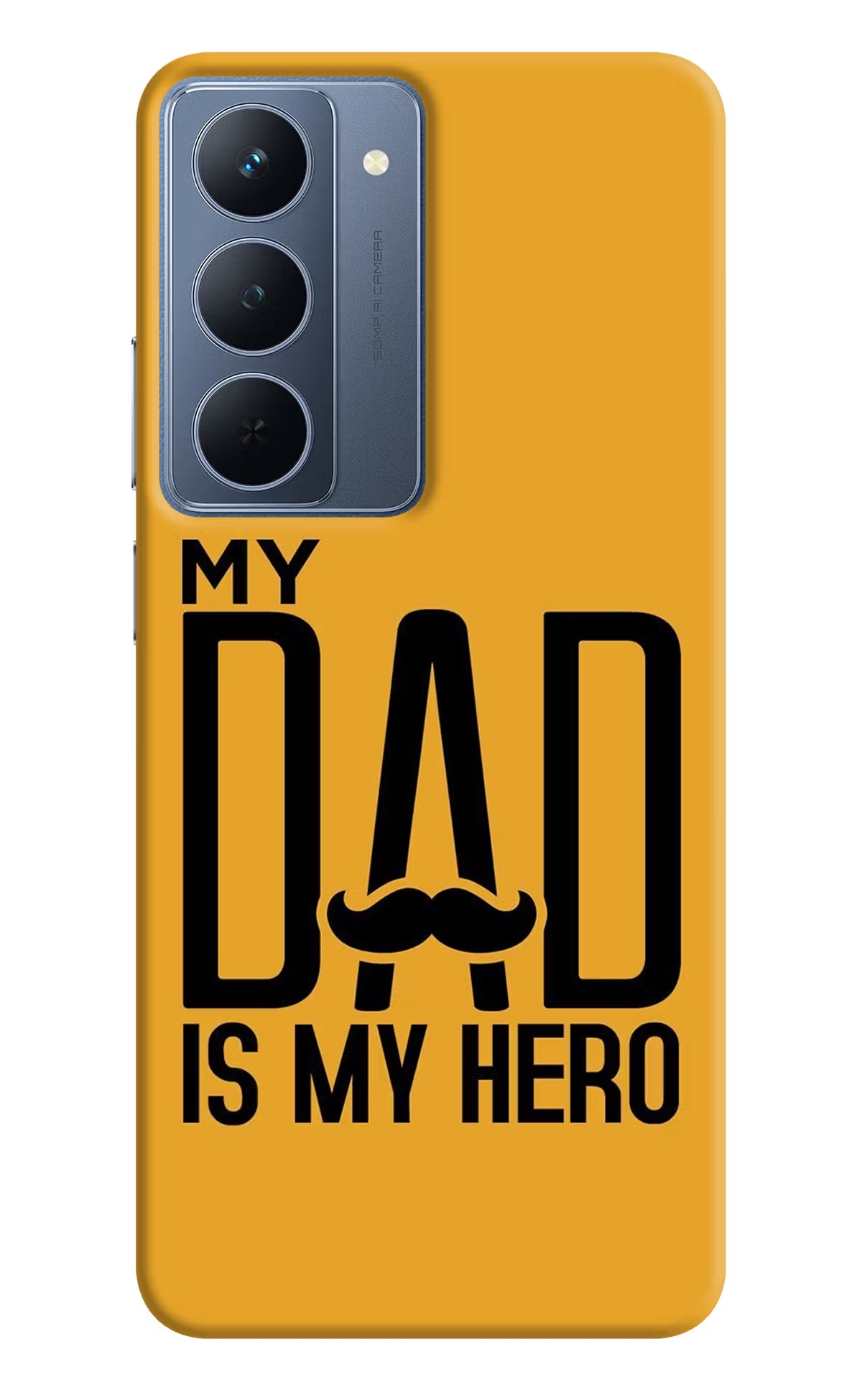My Dad Is My Hero Realme P3x 5G Back Cover