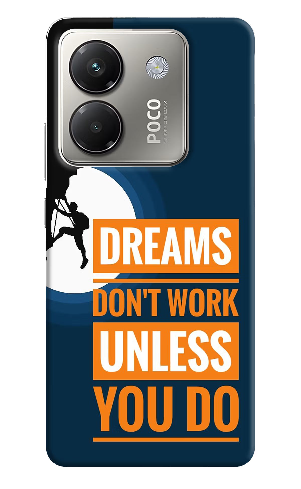 Dreams Don’T Work Unless You Do Poco M7 Pro 5G Back Cover
