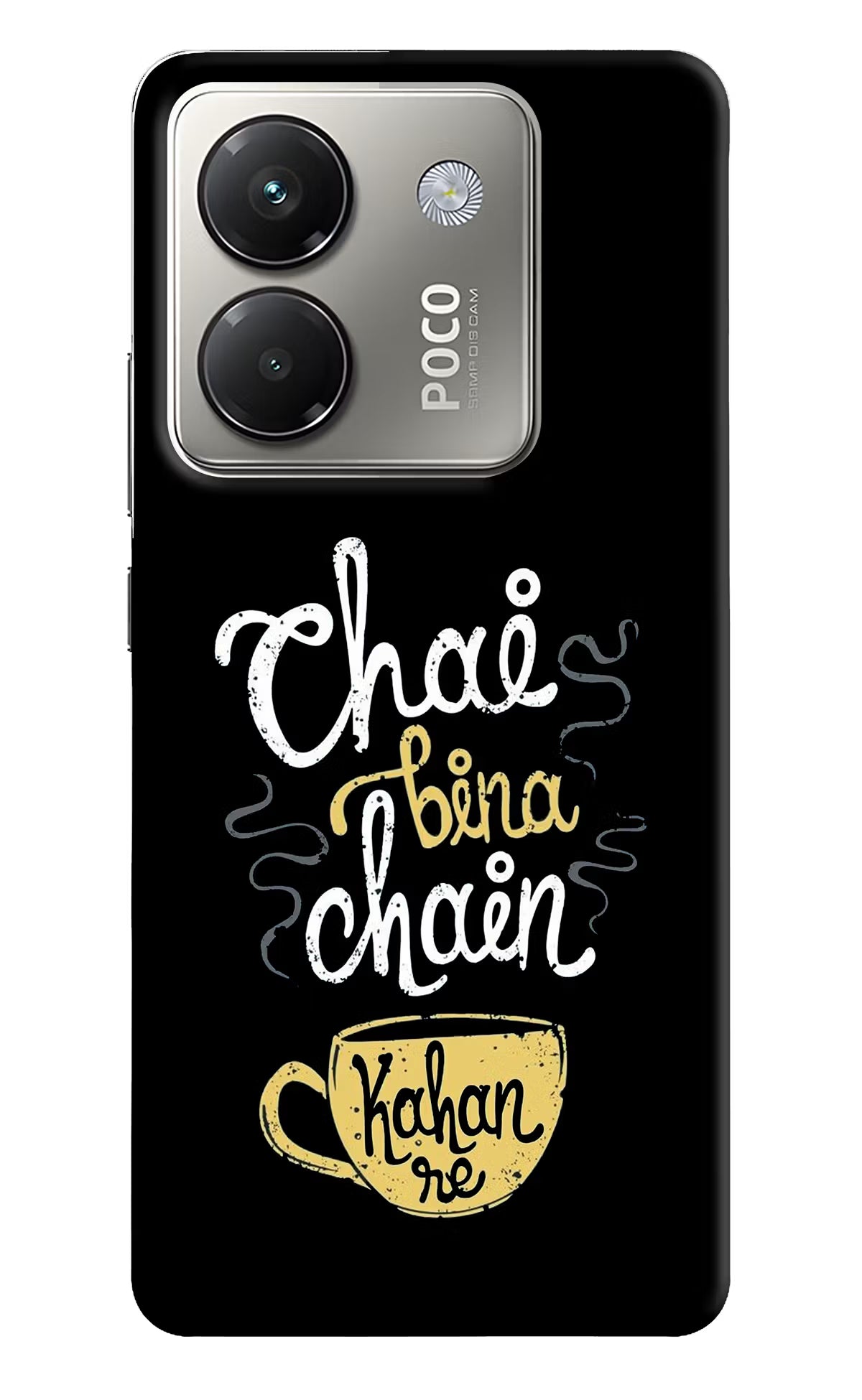 Chai Bina Chain Kaha Re Poco M7 Pro 5G Back Cover