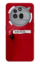 Do Shit You Love Nothing Phone 3a Pro Hard Case Back Cover by Casekaro