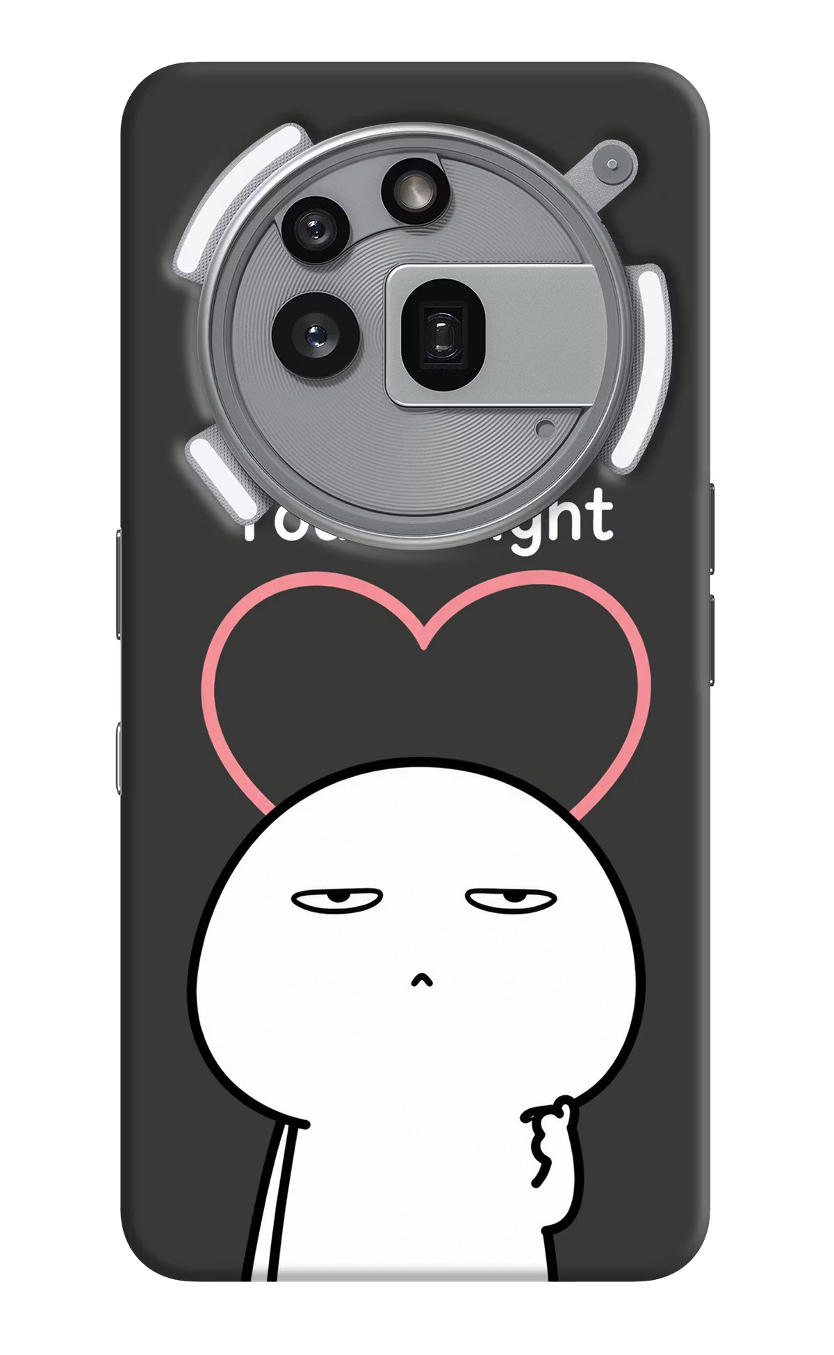 You're Right Nothing Phone 3a Pro Back Cover