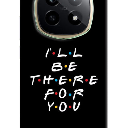 I'll Be There For You Realme P2 Pro 5G Hard Case Back Cover by Casekaro