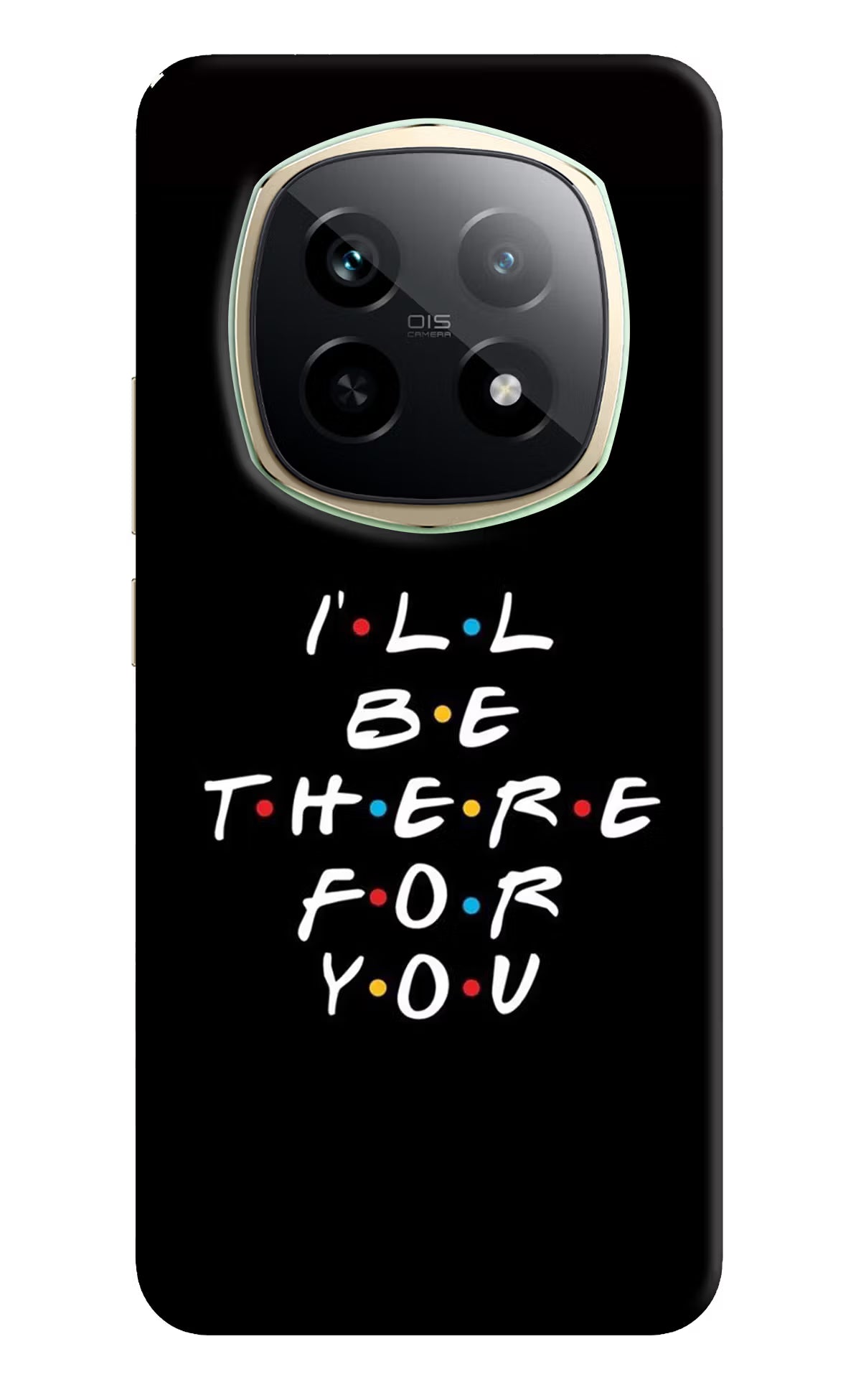 I'll Be There For You Realme P2 Pro 5G Hard Case Back Cover by Casekaro