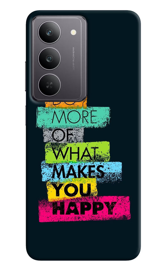 Do More Of What Makes You Happy Realme 14x 5G Hard Case Back Cover by Casekaro