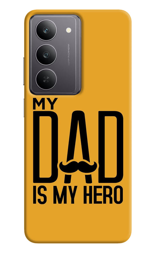 My Dad Is My Hero Realme 14x 5G Hard Case Back Cover by Casekaro