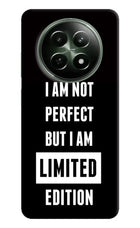 I Am Not Perfect But I Am Limited Edition Realme 12x 5G Hard Case Back Cover by Casekaro