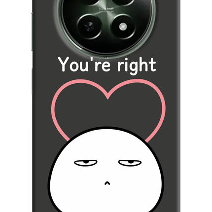 You're Right Realme 12x 5G Hard Case Back Cover by Casekaro