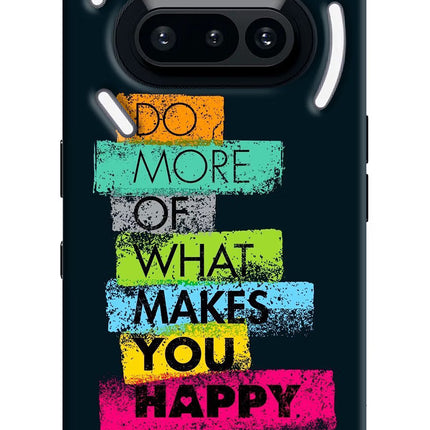 Do More Of What Makes You Happy Nothing Phone 3A Hard Case Back Cover by Casekaro