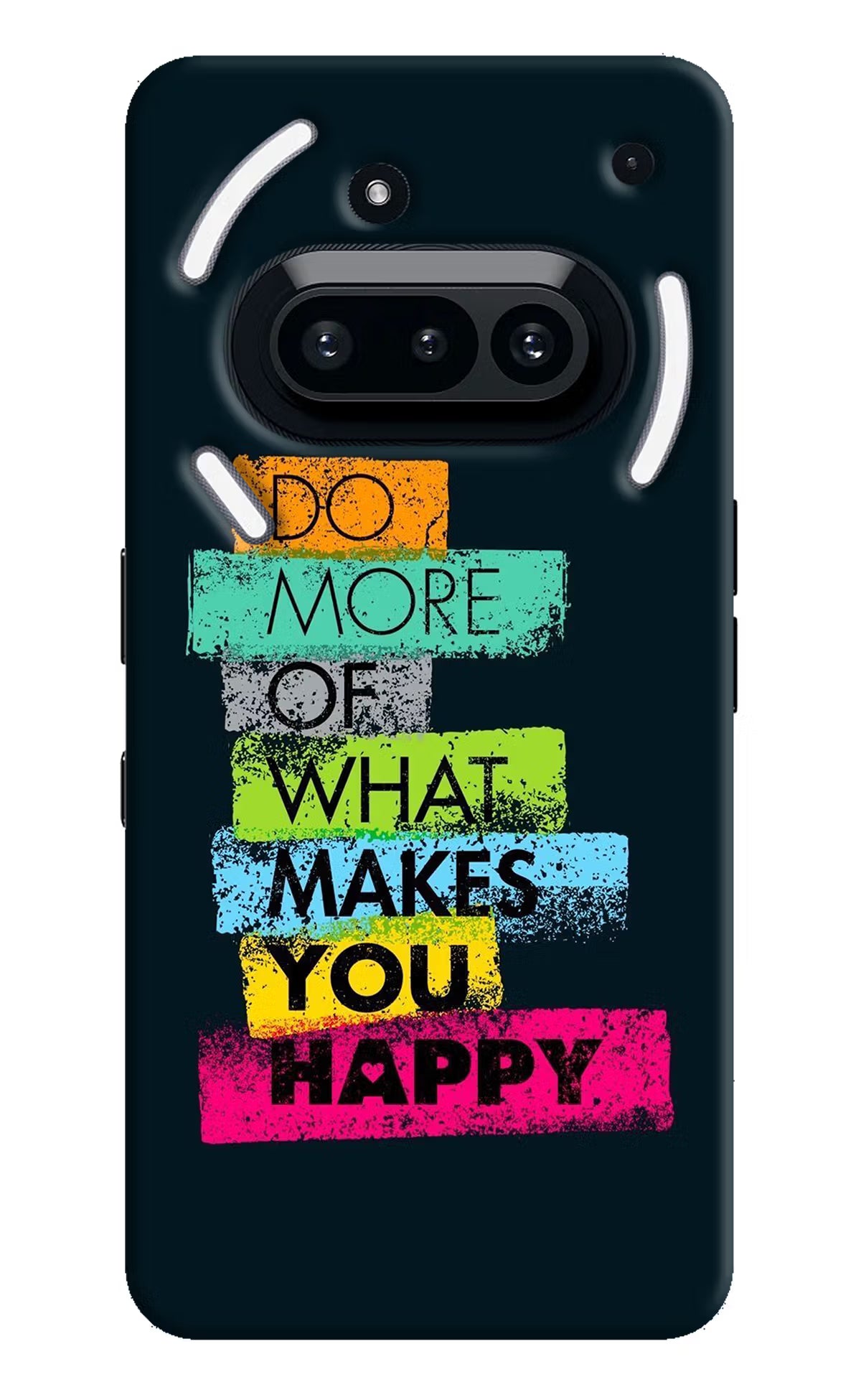 Do More Of What Makes You Happy Nothing Phone 3A Hard Case Back Cover by Casekaro