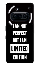 I Am Not Perfect But I Am Limited Edition Nothing Phone 3A Hard Case Back Cover by Casekaro