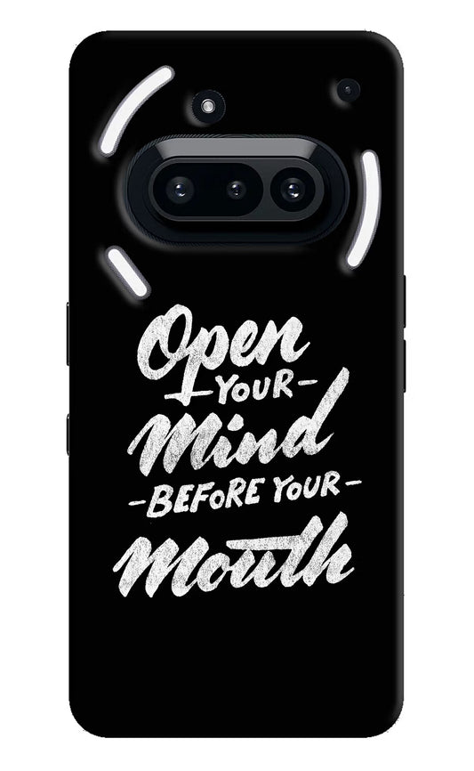 Open Your Mind Before Your Mouth Nothing Phone 3A Hard Case Back Cover by Casekaro
