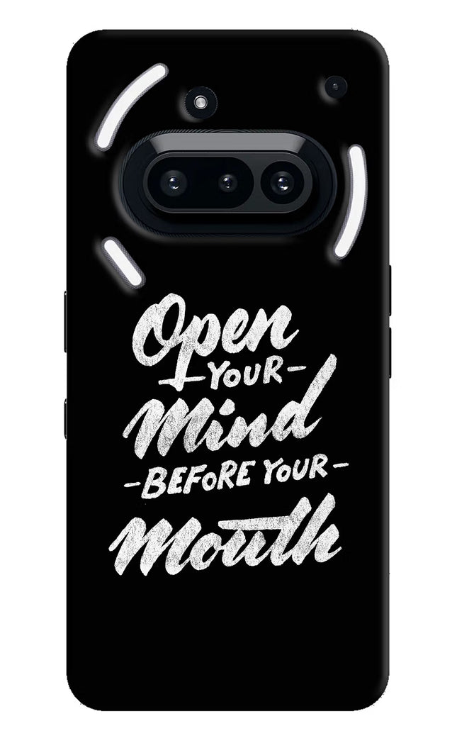 Open Your Mind Before Your Mouth Nothing Phone 3A Hard Case Back Cover by Casekaro