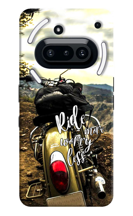 Ride More Worry Less Nothing Phone 3A Hard Case Back Cover by Casekaro