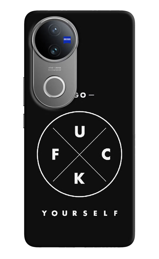 Go Fuck Yourself Vivo V50 5G Hard Case Back Cover by Casekaro