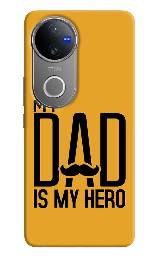 My Dad Is My Hero Vivo V50 5G Hard Case Back Cover by Casekaro