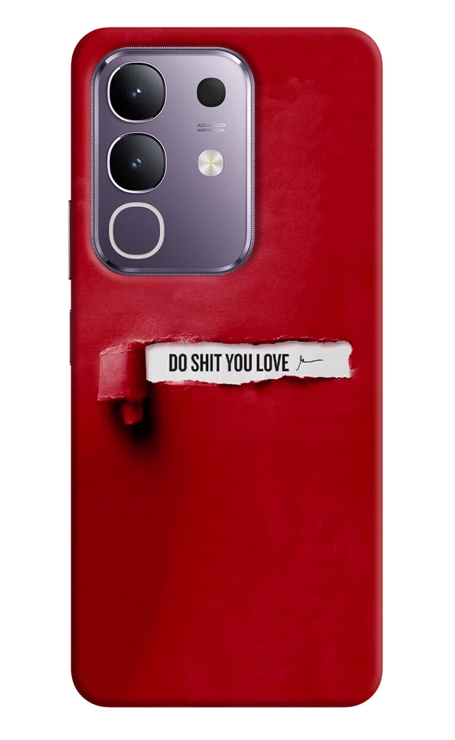 Do Shit You Love Vivo T4x 5G Hard Case Back Cover by Casekaro