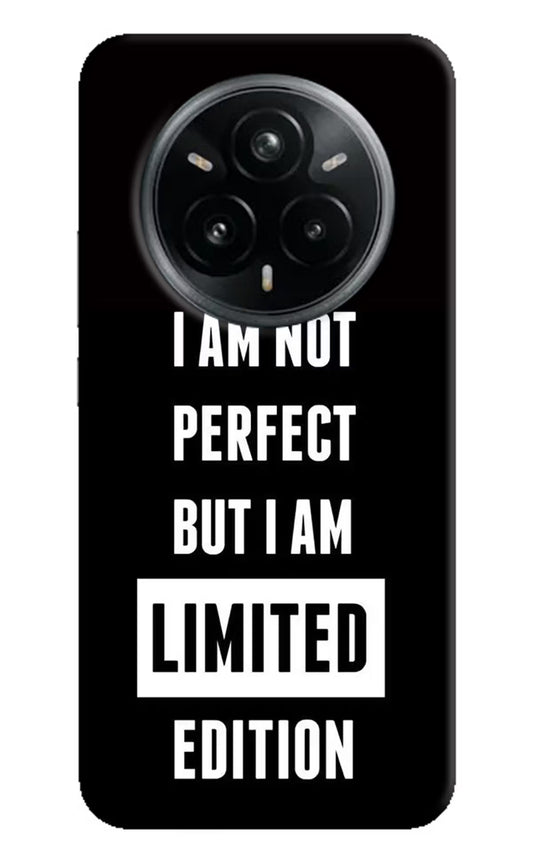 I Am Not Perfect But I Am Limited Edition Realme 14 Pro Plus 5G Hard Case Back Cover by Casekaro