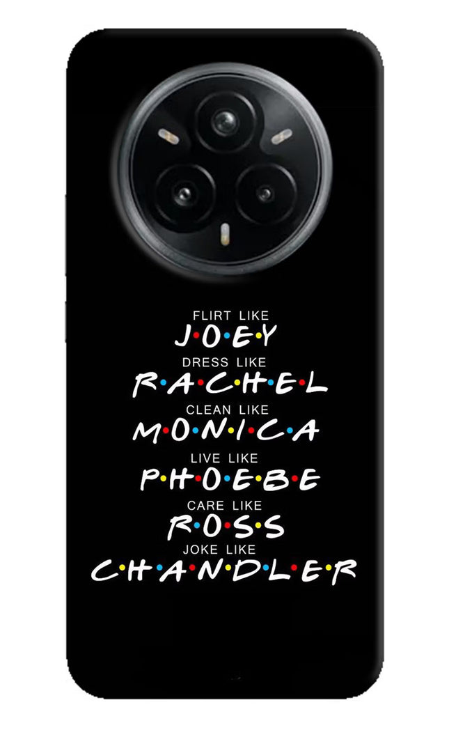 FRIENDS Character Realme 14 Pro Plus 5G Hard Case Back Cover by Casekaro