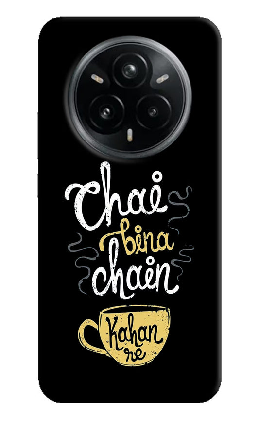 Chai Bina Chain Kaha Re Realme 14 Pro Plus 5G Hard Case Back Cover by Casekaro