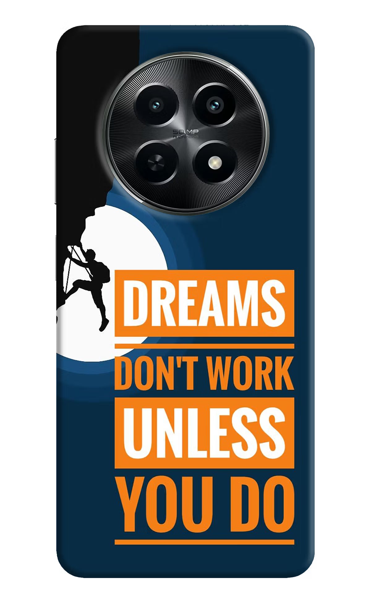 Dreams Don’T Work Unless You Do Realme C65 5G Hard Case Back Cover by Casekaro