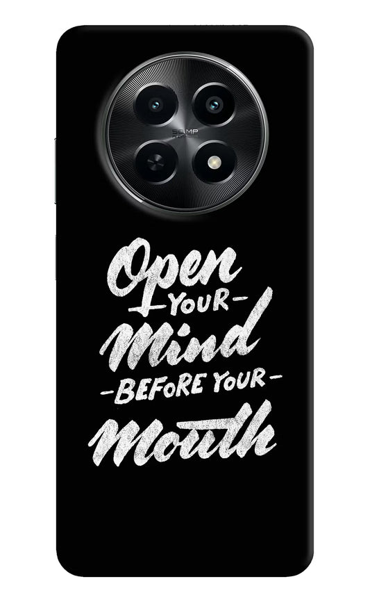 Open Your Mind Before Your Mouth Realme C65 5G Hard Case Back Cover by Casekaro